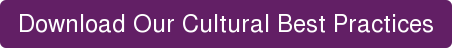 Download Our Cultural Best Practices