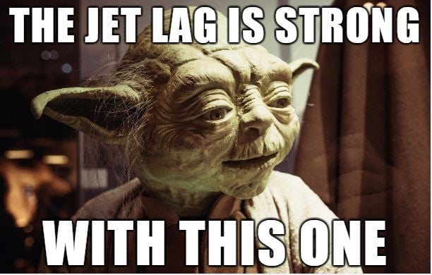 Image of a Yoda meme about jet lag